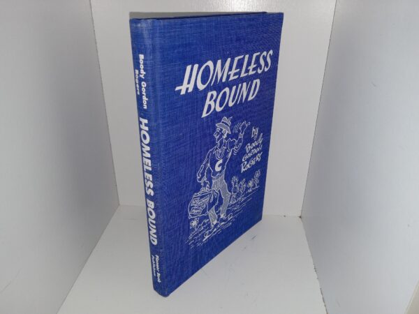 Homeless Bound (1984) ~ by Boody Gordon Rogers