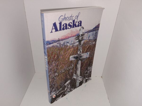 Ghosts of Alaska (2009) ~ by Jody Ellis-Knapp