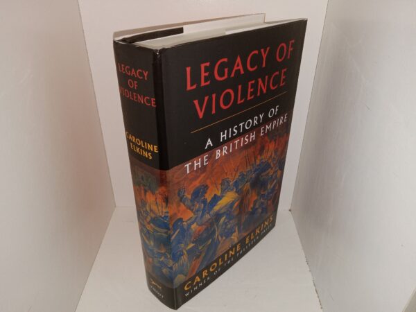Legacy of Violence: A History of the British Empire (2022) ~ by Caroline Elkins