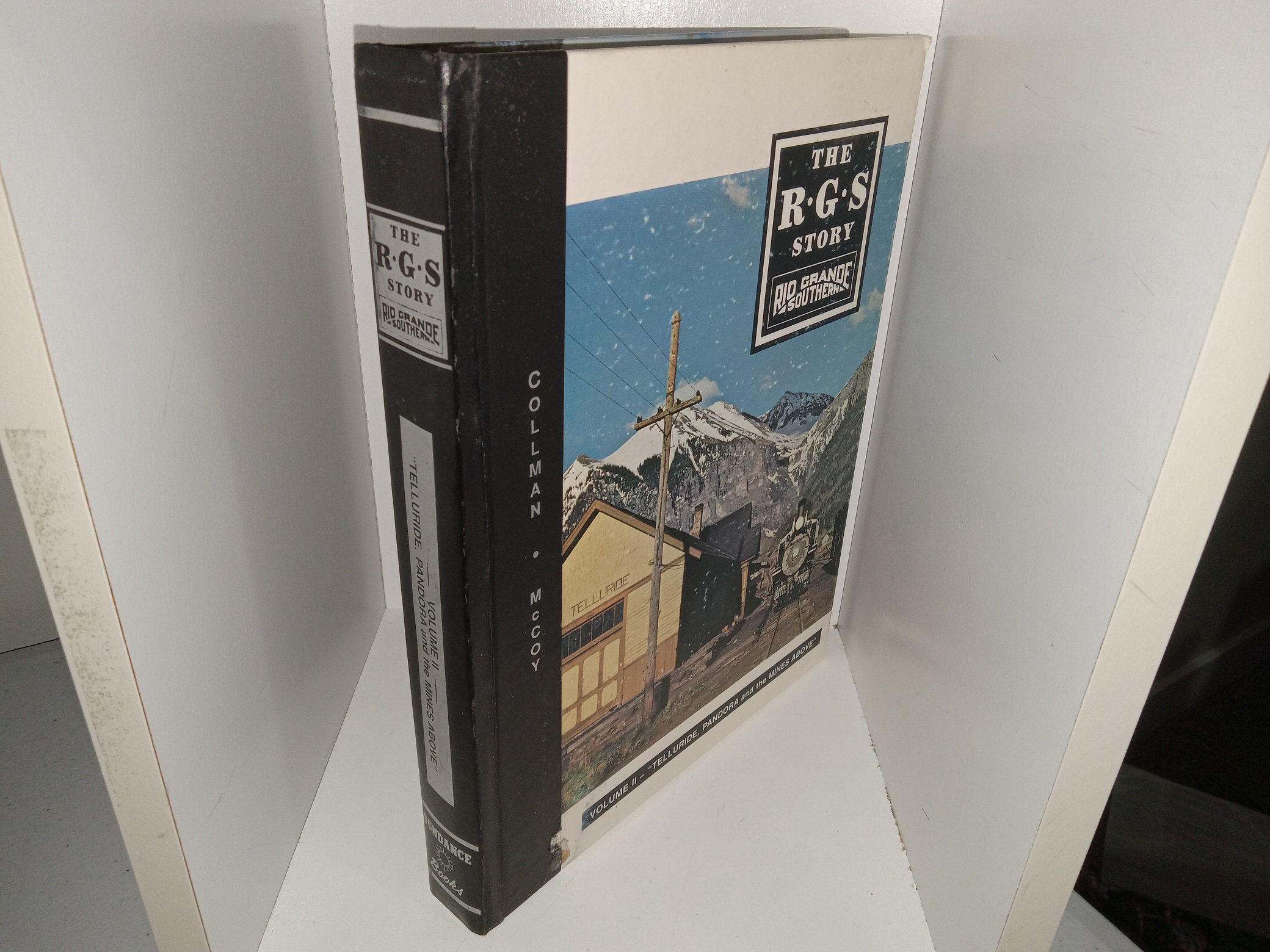 The R.G.S. Story (Rio Grande Southern): Vol. 2 – :Telluride, Pandora and Mines Above” (1991) ~ by Russ Collman, and Dell A. McCoy