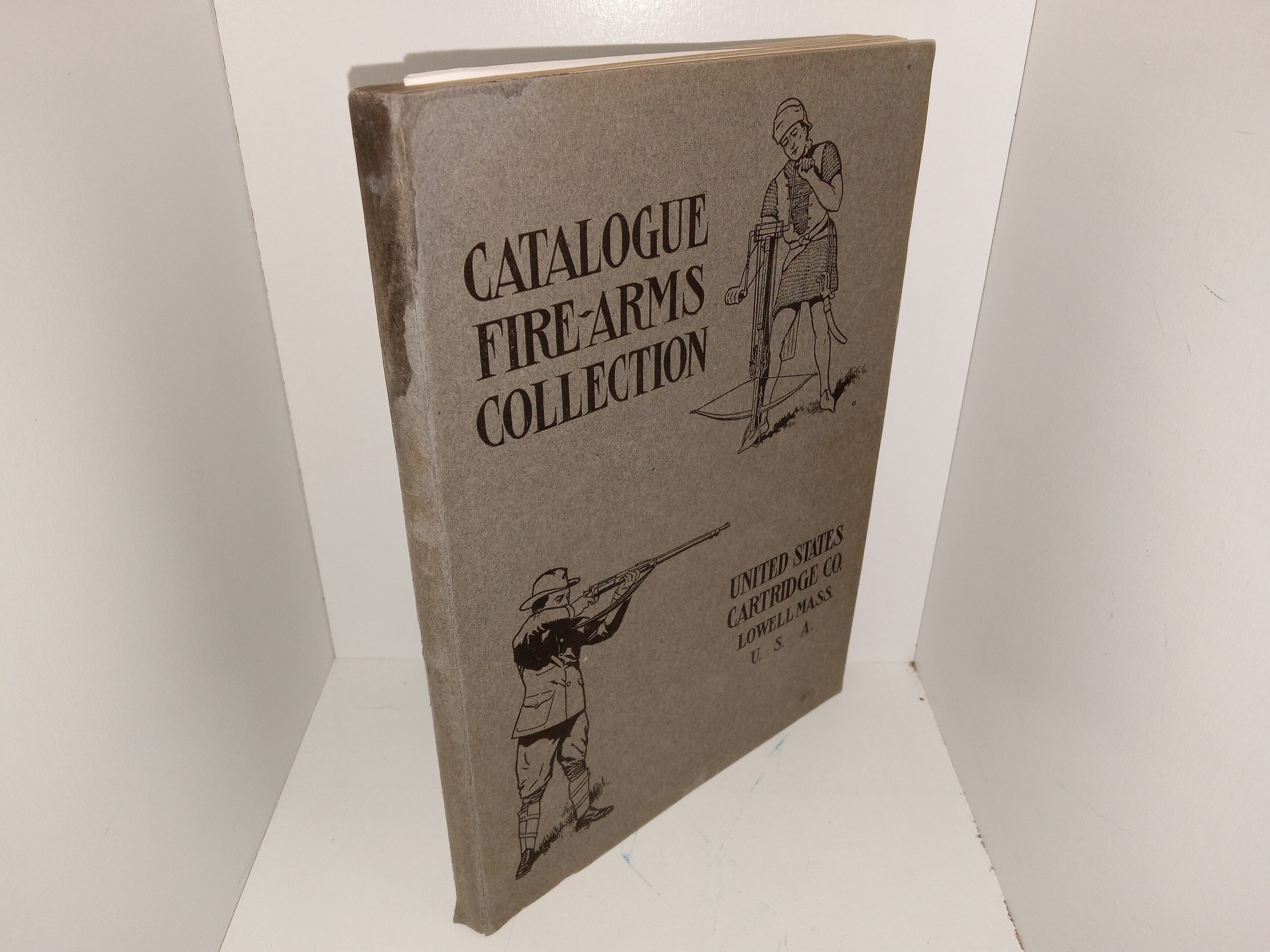 Catalogue Fire-Arms Collection: United States Cartridge Co. Lowell, Mass., U.S.A. (Unknown Publishing Date) ~ Unknown Author