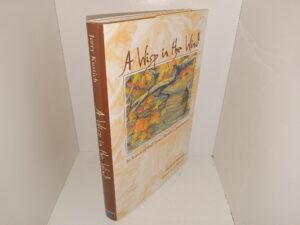 A Wisp in the Wind: In Search of Bull trout, Bamboo, and Beyond (Signed & Inscribed) (Unknown Publishing Date) ~ by Jerry Kustich
