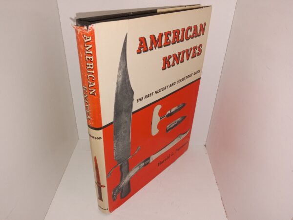 American Knives: The First History and Collectors’ Guide (1958) ~ by Harold L. Peterson