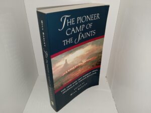 The Pioneer Camp of The Saints: The 1846 and 1847 Mormon trail Journals of Thomas Bullock (1997) ~ Edited by Will Bagley