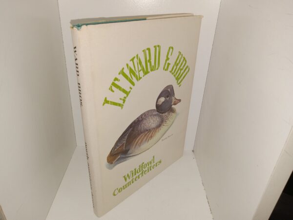 L.T.Ward & Bro. Wildfowl Counterfeiters: A North American Decoys Publication (Unknown Publishing Date) ~ Edited and Published: by North American Decoys Wildfowl Carvers and Collectors News, A Division of Hillcrest Publications, Inc.