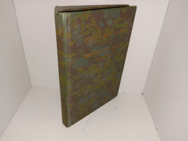 The Last Days: Scriptural and Secular Prophecies (1940) ~ Compiled by Robert W. Smith, and Elisabeth A. Smith