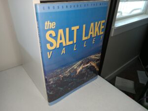 The Salt Lake Valley (1989) ~ by Cheryl A. Smith