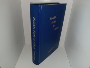 Humble Faith in Action (1989) ~ by Lorine Z. Bright