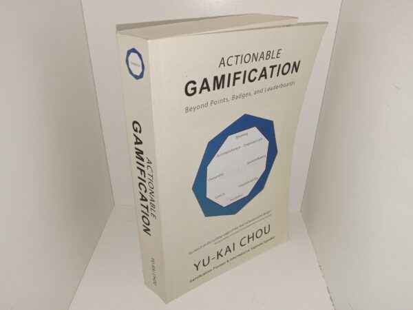 Actionable Gamification: Beyond Points, Badges, and Leaderboards (2019) ~ by Yu-Kai Chou