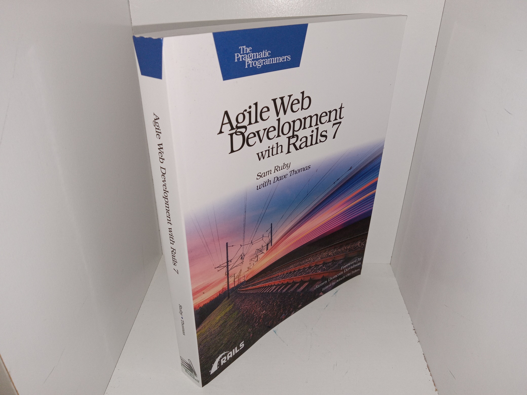 Agile Web Development with Rails 7 (2023) ~ by Sam Ruby with Dave Thomas