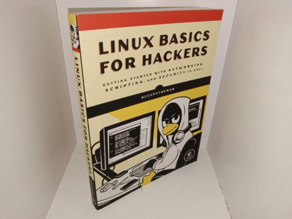 Linux Basics for Hackers: Getting Started with Networking, Scripting, and Security in Kali (2019) ~ by OccupyTheWeb