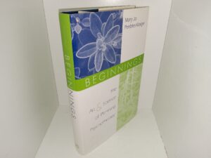 Beginnings: The Art & Science of Planning Psychotherapy (2002) ~ by Mary Jo Peebles-Kleiger