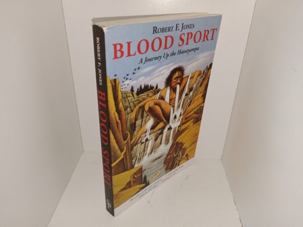 Blood Sport: A Journey Up the Hassayampa (2013) ~ by Robert F. Jones