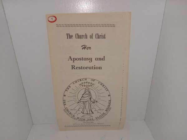 The Church of Christ: Her Apostasy and Restoration (Unknown Publishing Date) ~ Unknown Author