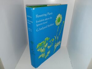 Flowering Plants: Evolution Above the Species Level (1974) ~ by G. Ledyard Stebbins