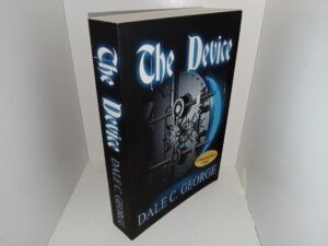 The Device (Signed & Inscribed) (2017) ~ by Dale C. George