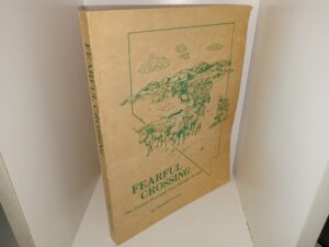 Fearful Crossing: The Central Overland Trail Through Nevada (1982) ~ by Harold Curran