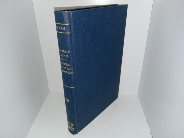 Ancient Pagan and Modern Christian (1978) ~ by Thomas Inman, M.D.