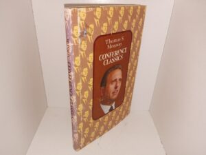 Conference Classics: Vol. 1 (Signed) (1981) ~ by Thomas S. Monson