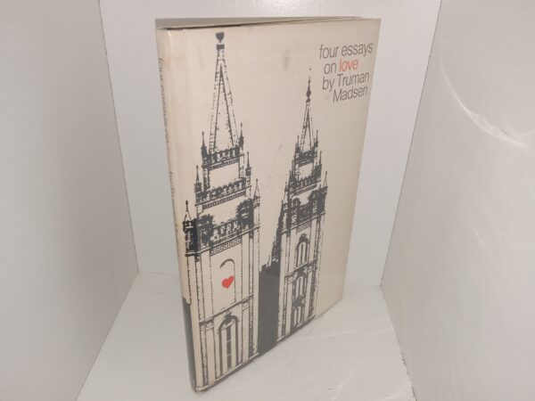 Four Essays on Love (1st Printing) (Signed) (1971) ~ by Truman Madsen