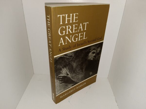 The Great Angel: A Study of Israel's Second God (1992) ~ by Margaret Barker