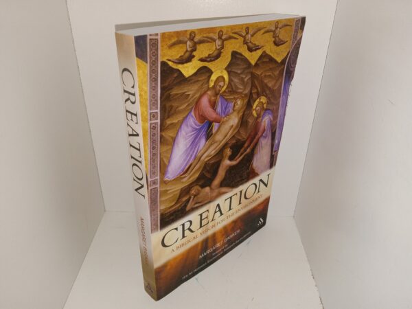 Creation: A Biblical Vision for the Environment (2010) ~ by Margaret Barker