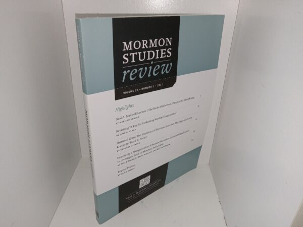 Mormon Studies Review: Vol. 23, No. 1, 2011 (2011)
