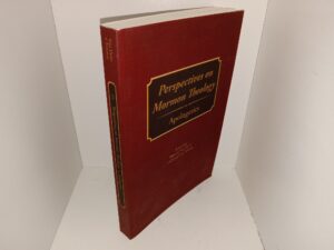 Perspectives on Mormon Theology: Apologetics (2017) ~ Edited by Blair G. Van Dyke, and Loyd Isao Ericson