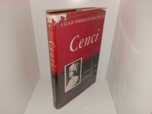 Cenci: A Stage Version of Shelley’s Cenci (1945) ~ by Arthur C. Hicks, and R. Milton Clark