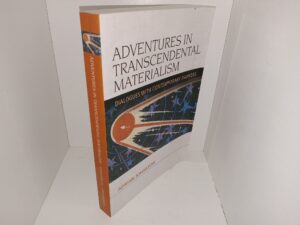 Adventures in Transcendental Materialism: Dialogues with Contemporary thinkers (2014) ~ by Adrian Johnston