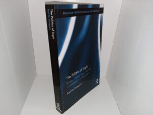The Politics of Logic: Badiou, Wittgenstein, and the Consequences of Formalism (2012) ~ by Paul M. Livingston