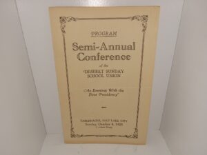 Program Semi-Annual Conference of the Deseret Sunday School Union: An Evening With the First Presidency (1925)