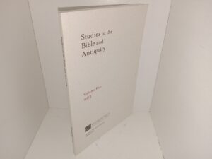 Studies in the Bible and Antiquity: Vol. 5, 2013 (2013)
