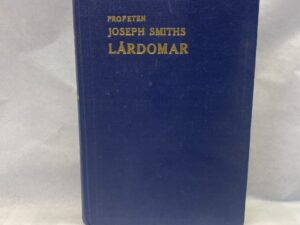 The Teachings of the Prophet Joseph Smith in Swedish – Translated by Carl-Erik Johansson – Hardcover – 1958