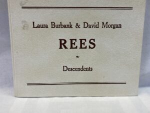Rees Descendents – Laura Burbank and David Morgan – Hardcover – 1988