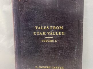 Tales From Utah Valley, Volume 1 - D. Robert Carter - Paperback - 2005