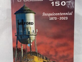 Milford 150 Years, Sesquicentennial 1873-2023 - Hardcover - 2023