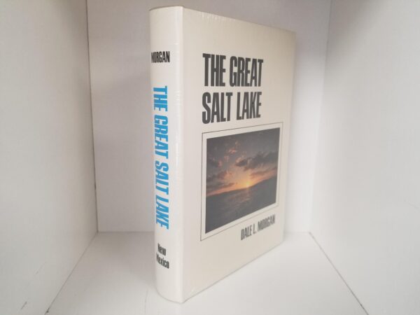 1973 — The Great Salt Lake — by Dale L. Morgan — Hardcover with Dust Jacket — Brand New Still in the Plastic!