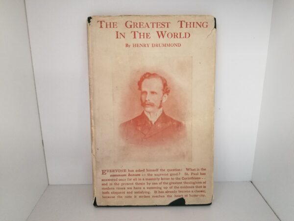 Henry Drummond’s: The Greatest Thing in the World — Inscribed & Signed by LDS Church President Heber J. Grant