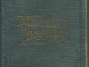 1882 — Mormon Doctrine — Charles W. Penrose — Hardbound