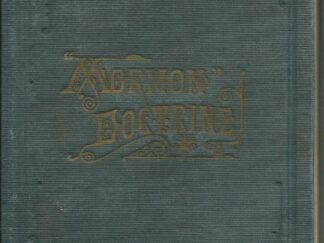 1882 --- Mormon Doctrine --- Charles W. Penrose --- Hardbound