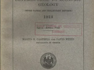 Contribution to Economic Geology, 1913, Bulletin 581