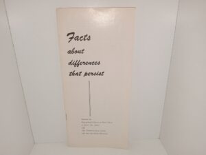 Facts about Differences that Persist (Pamphlet) (Unknown Publishing Date) ~ Unknown Author