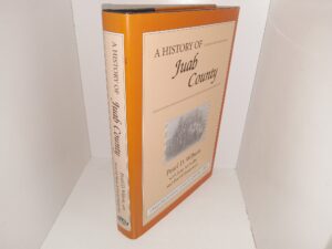 A History of Juab County (1999) ~ by Pearl D. Wilson, June McNulty, and David Hampshire