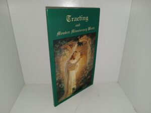 Tracting and Member Missionary Work (1999) ~ by Scott Marshall