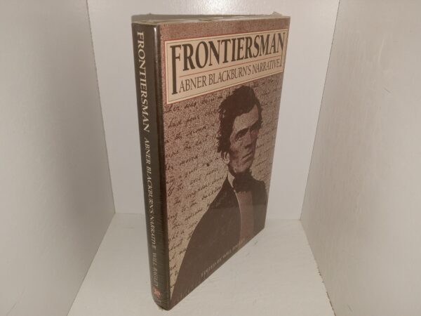 Frontiersman: Abner Blackburn's Narrative (New) (1992) ~ Edited by Will Bagley