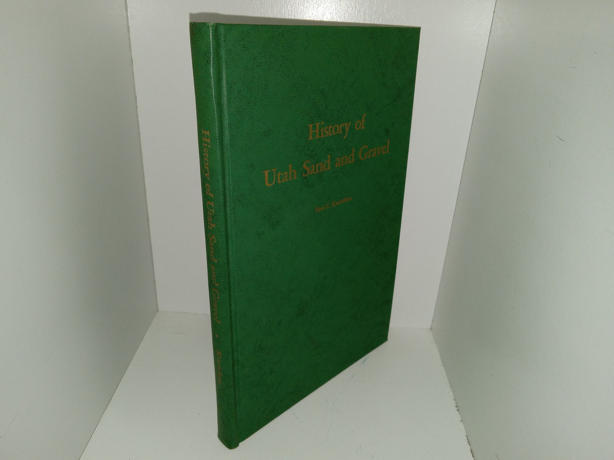 History of Utah Sand and Gravel (1959) ~ by Ezra C. Knowlton