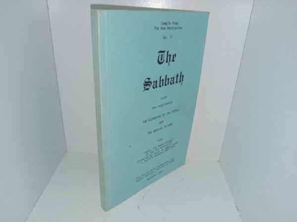 Sample from The New Revelation No. 11: The Sabbath with Two Supplements: The Cleansing of the Temple and The Wedding in Cana from “John, the Great Gospel” of the New Revelation Dictated by Jesus to Jakob Lorber in Austria between 1840-1864 (November, 1969) ~ Unknown Author