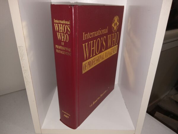 International Who’s Who of Professional Management: Vol. 1, No. 2 (2nd Edition) (1997)