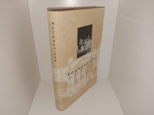 Foundations Well and Truly Laid: The Early History of Suny Health Science Center at Syracuse (1994) ~ by Kenneth W. Wright, M.D.
